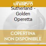 Sutherland - Golden Operetta cd