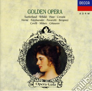 Golden Opera: Sutherland, Tebaldi, Popp, Crespin, Horne, Fassbaender, Pavarotti, Bergonzi, Corelli, Milnes, Ghiaurov cd musicale di ARTISTI VARI