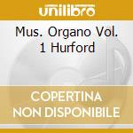 Mus. Organo Vol. 1 Hurford cd