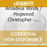 Amadeus Winds / Hogwood Christopher - Serenade In B Flat Major, K361/370A ''Gran Partita'' cd
