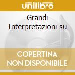 Grandi Interpretazioni-su cd