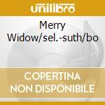 Merry Widow/sel.-suth/bo cd