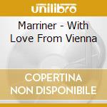 Marriner - With Love From Vienna cd