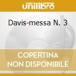 Davis-messa N. 3 cd