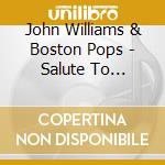 John Williams & Boston Pops - Salute To Hollywood cd