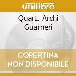 Quart. Archi Guarneri cd musicale di BEETHOVEN