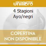 4 Stagioni Ayo/negri cd