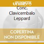 Conc. Clavicembalo Leppard cd musicale di BACH