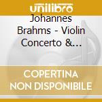 Johannes Brahms - Violin Concerto & Tragic Overture cd musicale di Philips