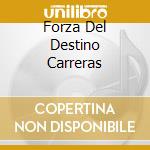 Forza Del Destino Carreras cd
