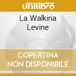 La Walkiria Levine cd musicale di WAGNER