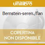 Bernstein-seren./fan cd