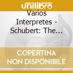 Varios Interpretes - Schubert: The Symphonies cd