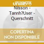 Nilsson - Tannh?User - Querschnitt cd