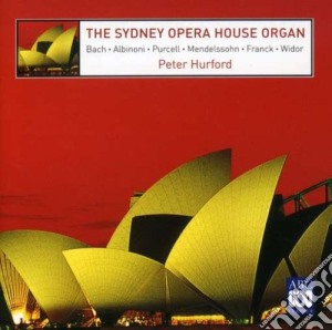 Sydney Opera House Organ (The) cd musicale di ARTISTI VARI