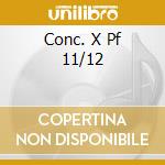 Conc. X Pf 11/12 cd