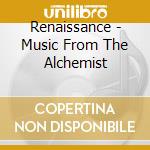 Renaissance - Music From The Alchemist cd