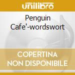 Penguin Cafe'-wordswort cd