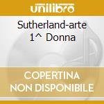 Sutherland-arte 1^ Donna cd