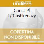 Conc. Pf 1/3-ashkenazy cd musicale di BARTOK