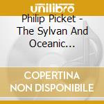Philip Picket - The Sylvan And Oceanic Delights cd musicale di DELIGHTS OF POSILLIPO