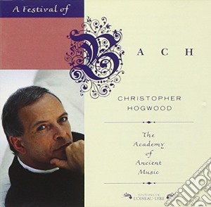 Johann Sebastian Bach - A Festival Of cd musicale di Hogwood/aam