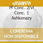 Pf Conc. 2/vl Conc. 1 Ashkenazy cd
