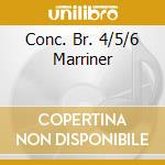 Conc. Br. 4/5/6 Marriner cd