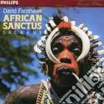 David Fanshave - African Sanctus / Salaams cd