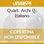 Quart. Archi Q. Italiano cd