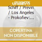Schiff / Previn / Los Angeles - Prokofiev: Symp. / Cto / Symp. cd