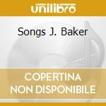 Songs J. Baker cd