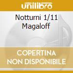 Notturni 1/11 Magaloff cd musicale di CHOPIN