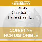 Ferras Christian - Liebesfreud Liebesleid cd