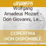 Wolfgang Amadeus Mozart - Don Giovanni, Le Nozze Di Figaro, Die Zauberflote cd
