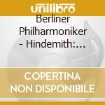 Berliner Philharmoniker - Hindemith: Mathis Der Mahler/Vier Temperamente/Metamorphosen cd