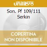 Son. Pf 109/111 Serkin cd