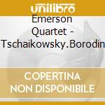 Emerson Quartet - Tschaikowsky.Borodin cd