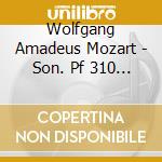 Wolfgang Amadeus Mozart - Son. Pf 310 / 333 cd