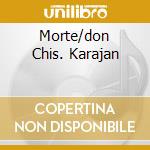 Morte/don Chis. Karajan cd musicale di STRAUSS