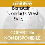 Bernstein - "Conducts West Side, ..." cd