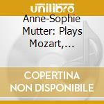 Anne-Sophie Mutter: Plays Mozart, Mendelssohn cd