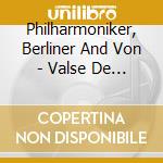 Philharmoniker, Berliner And Von - Valse De L''Empereur - Herbert Von K (2 Cd)