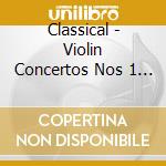 Classical - Violin Concertos Nos 1 & 2 cd musicale di PAGANINI