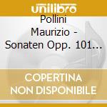 Pollini Maurizio - Sonaten Opp. 101 & 106 'Hammerklavier' cd