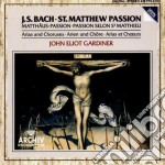 Johann Sebastian Bach - St. Matthew Passion - Arias & Choruses