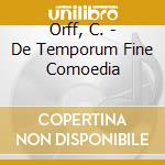 Orff, C. - De Temporum Fine Comoedia cd