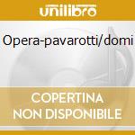 Opera-pavarotti/domi cd