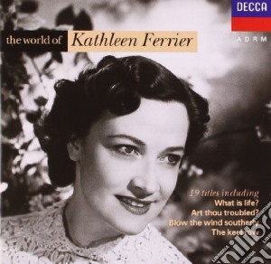 Kathleen Ferrier - The World Of cd musicale di ARTISTI VARI