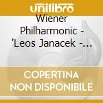 Wiener Philharmonic - 'Leos Janacek - Sinfonietta, Taras Bulba, Dmitri Shostakovich - Age Of Gold Suite.' cd